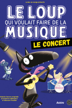 LE LOUP QUI VOULAIT FAIRE DE LA MUSIQUE